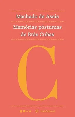 Memórias póstumas de Brás Cubas (Coleção Machado de Assis Livro 14)