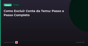 Blog Card Como Excluir Conta Temu