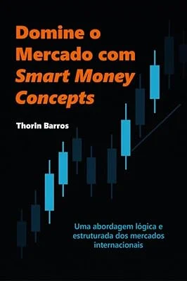 Clube de Autores, Livro Domine o Mercado com Smart Money Concepts - Uma abo...