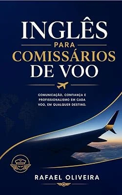 INGLÊS PARA COMISSÁRIOS DE VOO: Guia Completo de Inglês Aeronáutico para Entrevistas, Atendimento a Bordo e Comunicação
<figure class=