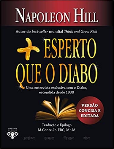 Mais esperto que o Diabo: O mistério revelado da liberdade e do sucesso (Português) Livro de bolso – Edição padrão, 22 julho 2019