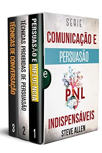 Série Comunicação e Persuasão indispensáveis (Box set digital): Série de 3 livros: Persuasão e influência, Técnicas proibidas de persuasão e Técnicas de conversação eBook Kindle