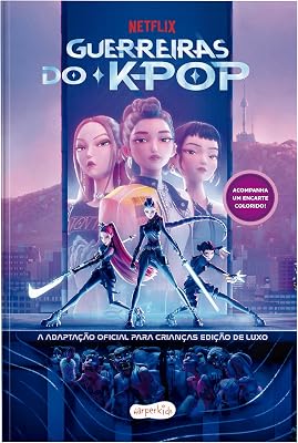 Guerreiras do K-pop: A adaptação oficial para crianças – Edição de luxo